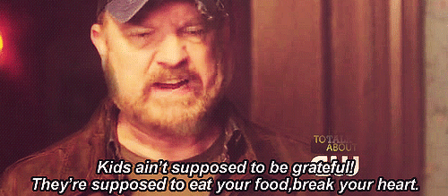bobby-singer-kids-aint-supposed-to-be-grateful